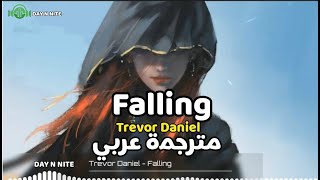 Trevor Daniel - Falling  مترجمة | Lyrics video