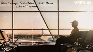 Dan + Shay, Justin Biber - 10000 hours (slowed + reverb)