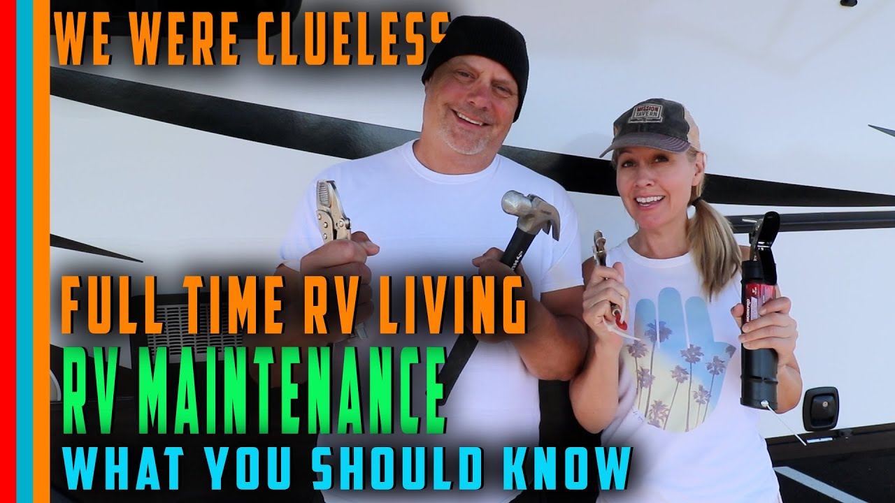 RV Annual Maintenance - Full Time RV Living