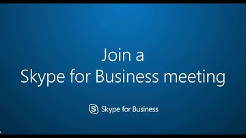 Joining a Skype for Business meeting