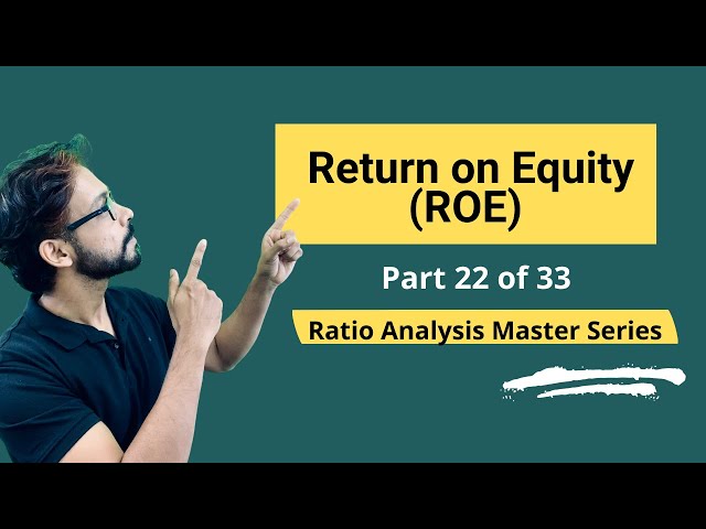 Return on Equity (ROE) Calculation and What It Means