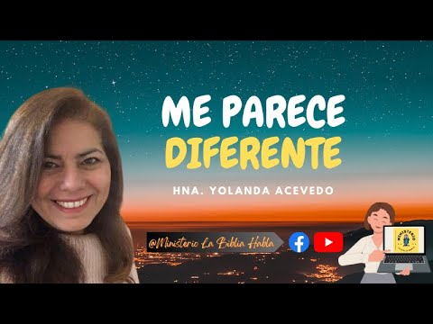 Episodio#117 -Tema: Me Parece Diferente HNA. Yolanda Acevedo - YouTube