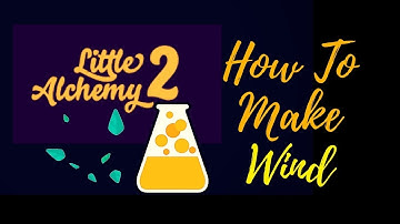Little Alchemy 2-How To Make Wind Cheats & Hints