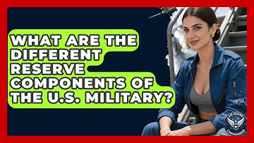 What Are the Different Reserve Components of the U.S. Military? | Air Guard Commanders