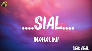 Mahalini - ....Sial.... ( Lirik Lagu ) | ( Lirik Playlist )