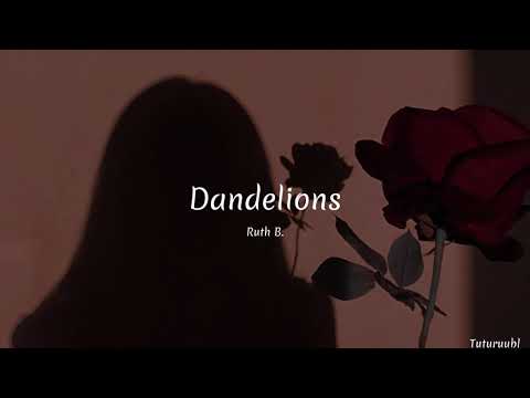 Ruth B. Dandelions (Slowed + Reverb )