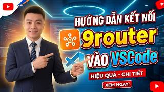 Hướng dẫn cài đặt 9Router vào Visual Studio Code | #9router #ai #vscode
