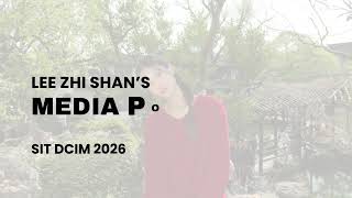 SIT DCIM Media Portfolio 2026 | Lee Zhi Shan