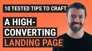 10 Tested Tips to Craft a High-Converting Landing Page