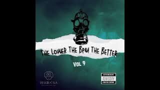 The Lower The Bpm The Better Vol 9 Mixed By Dj Luk-C S.A (9K Appreciation Mix) #midtempo #slowjams