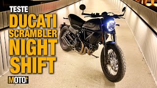 Teste Ducati Scrambler NightShift - Uma criatura da Noite...