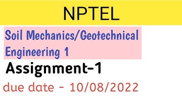 Soil Mechanics\Geotechnical Engineering 1 | Assignment-1 | NPTEL