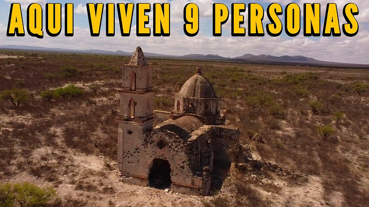🇲🇽 Ya Solo viven 9 PERSONAS en este Pueblo de México - Pueblo Fantasma • Pueblo Legendario ⚜️