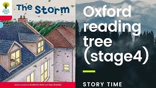 The storm story | Ort |Oxford Reading tree stage 4 | Biff Chip and Kipper Stories | Oxford owl