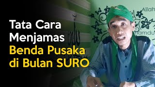 Tata Cara Menjamas Benda Pusaka di Bulan SURO