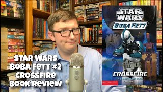 Star Wars Boba Fett #2 Crossfire Book Review