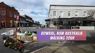 Bowral, NSW Australia Walking Tour Bowral, NSW Australia Walking Tour