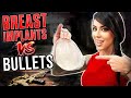 Can breast implants help prevent injury from a bullet