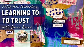 The Courage to Trust God- Faith Art Journaling- Isaiah 26:3