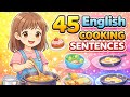 45 English Cooking Sentences | Learn Daily Kitchen English with Kids | English Speaking
