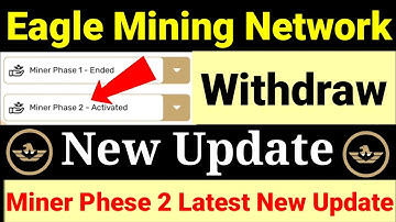 Eagle mining network Withdraw new update|Eagle network New update today|Eagle Coin Redeem new update