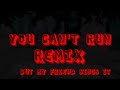 FNF You Can't Run remix but my friends sings it