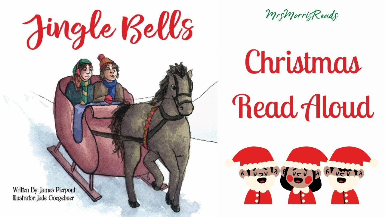 JINGLE BELLS Christmas Read Aloud - YouTube