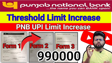 PNB threshold limit increase | How to fill threshold form | PNB upi limit increase Up to 990000
