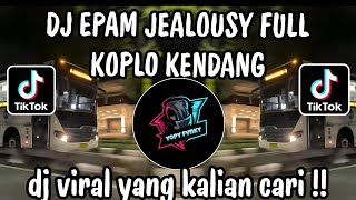 DJ EPAM UBABA NE JEALOUSY FULL KOPLO KENDANG • DJ VIRAL TIKTOK EPAM ESTETOD TERBARU 2026🔥