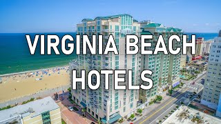 Top Virginia Beach Hotels to Stay