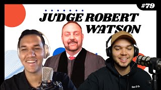 How to have difficult conversations with Judge Robert Watson - EP 79 The Mindset Podcast