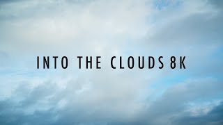 CLOUDS 8K | Abstract 8K Timelapse Film