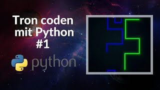 2-Spieler Tron programmieren mit Python #1 - Python 3 lernen (ohne Netzwerk)