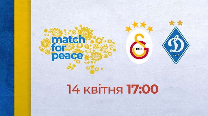 Динамо (Київ) - Галатасарай (Стамбул). Благодійний матч Match for peace #StopWarInUkraine