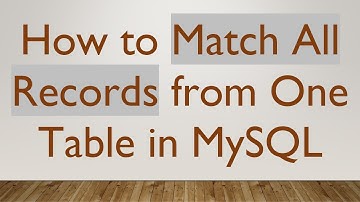 How to Match All Records from One Table in MySQL