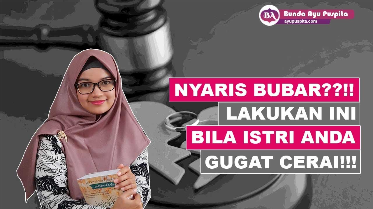 Cara Agar Istri Membatalkan Gugatan Cerai Terhadap Suami Menurut Islam