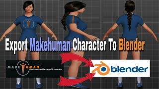Importing - Exporting Makehuman Character to blender 3D Animation Software | Make Joke Of | Tutorial