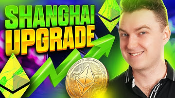 The Ethereum Shanghai Upgrade Explained
