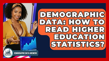 Demographic Data: How To Read Higher Education Statistics? - Demographic Data Answers
