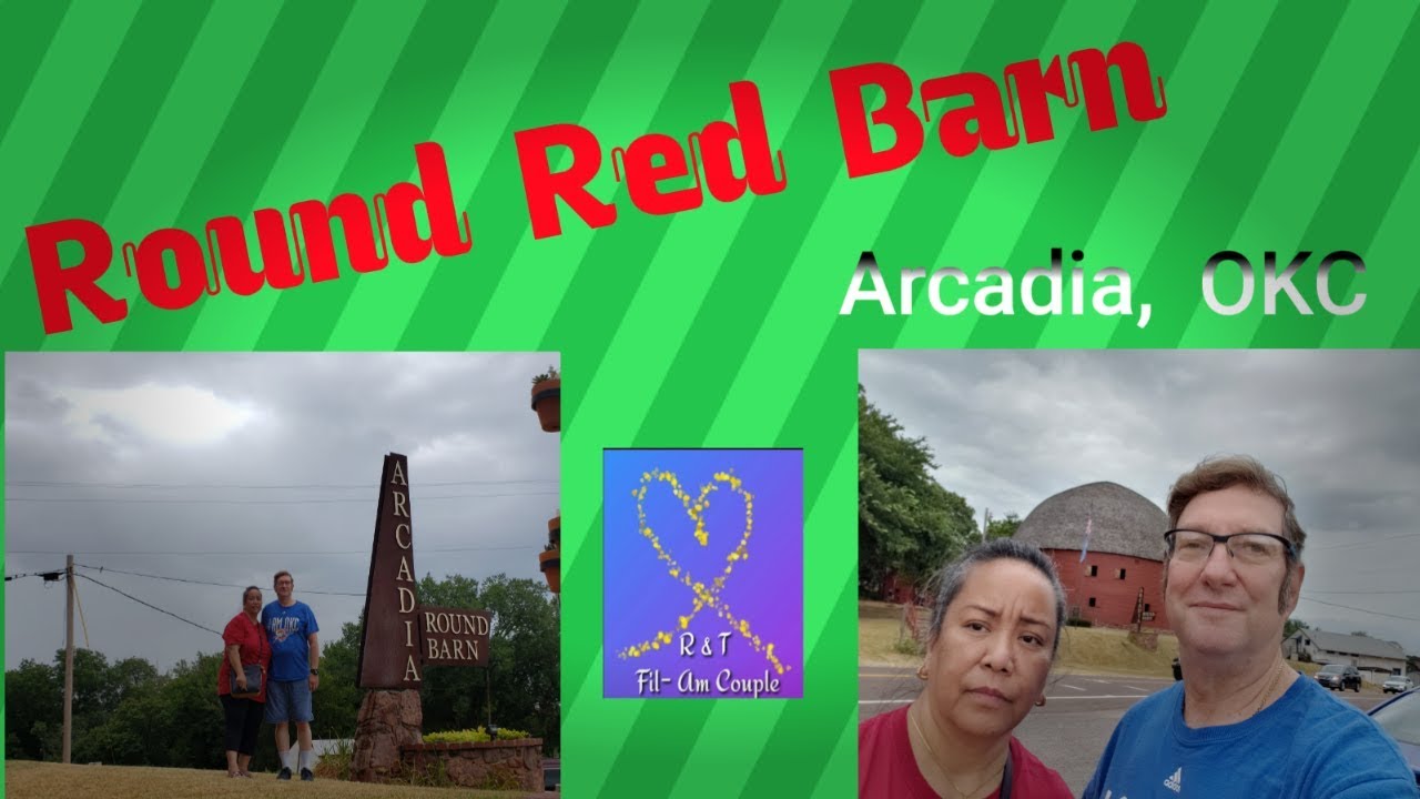 Round Red Barn Arcadia Okc R T Fil Am Couple Youtube
