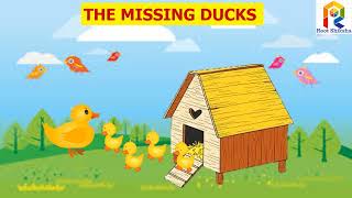 Details The Missing Ducks story | English stories | Duck missing story in English | Moral stories  | Nursery News