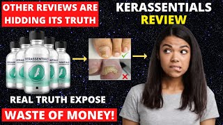 Kerassentials Review 2023 (Urgent Warning) Hidden Dangers for Customers Exposed!, Must Watch This!