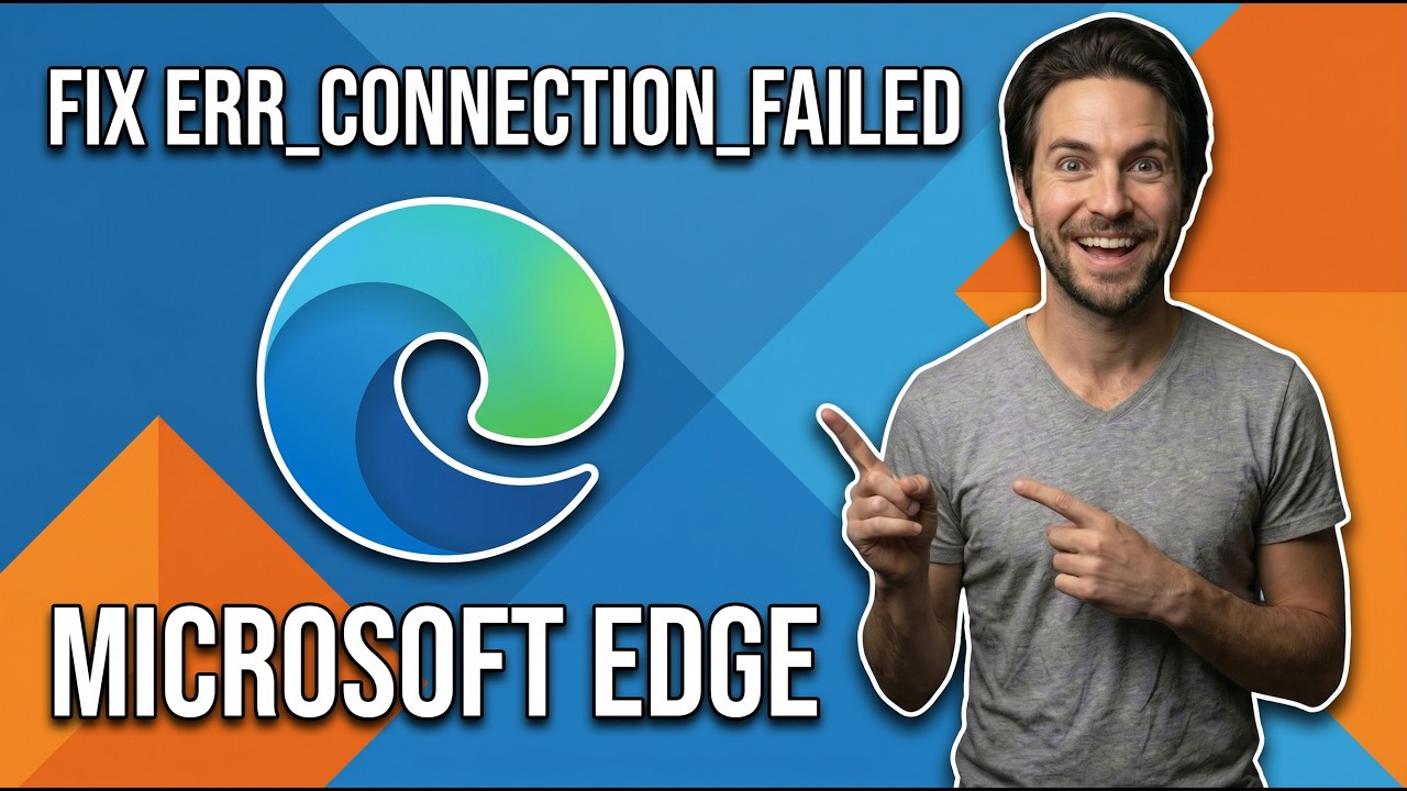 Guide Edge Fix Ss How To Fix Microsoft Edge Err Connection Failed (Quick Guide) - YouTube