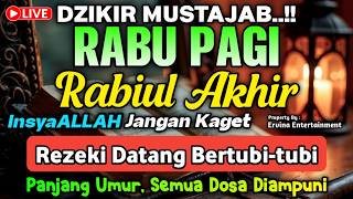 DZIKIR PAGI HARI RABU PEMBUKA PINTU REZEKI, ZIKIR PEMBUKA PINTU REZEKI | DZIKIR PAGI
