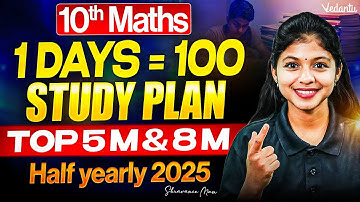 10th Maths | 1 Day = 100 Study Plan | Top 5 and 8 Marks | Shravanee Ma