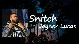 Joyner Lucas - Snitch Lyrics