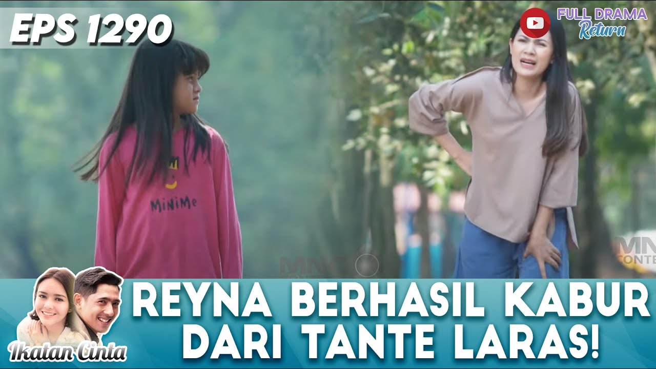 CARI KANTOR POLISI! REYNA BERHASIL KABUR DARI TANTE LARAS | IKATAN CINTA | EPS 1290 (3/4)