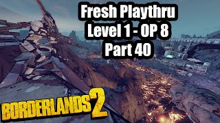 Borderlands 2: Fresh Start ep. 40
