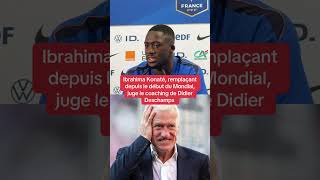 He judges Didier Deschamps’ coaching while being a substitute