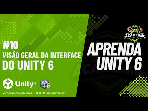 Aprenda Unity 6 - Visão geral da interface do Unity 6